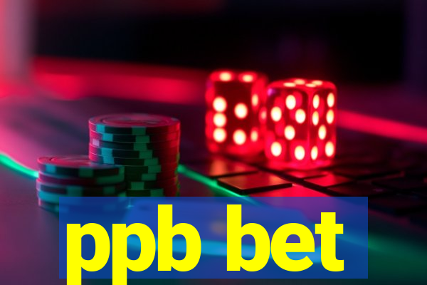 ppb bet